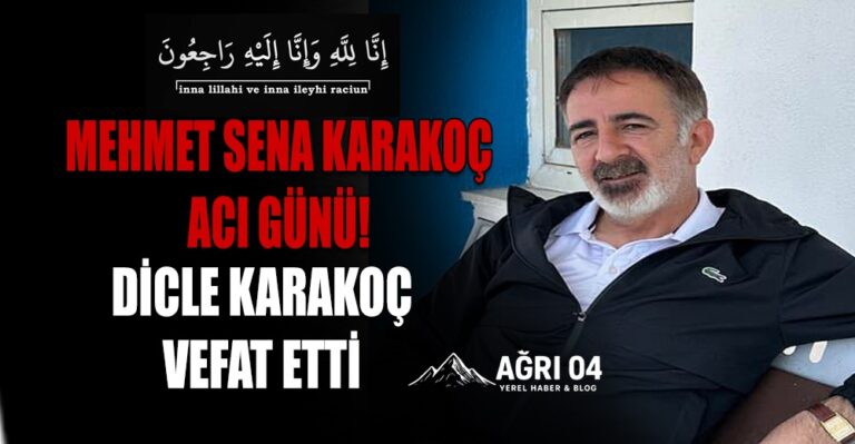Ağrı’da Yürek Yakan Veda: Dicle Karakoç 26 Yaşında Hayata Gözlerini Yumdu