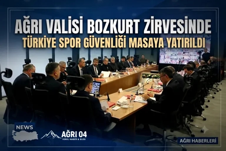 Ağrı Valisi Bozkurt’tan Ankara’da Spor Güvenliği Zirvesi