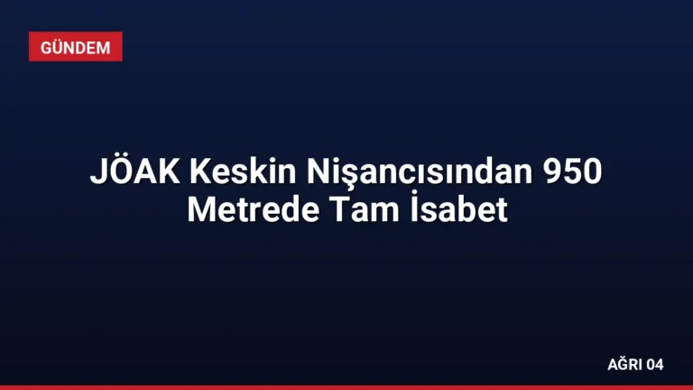 JÖAK Keskin Nişancısından 950 Metrede Tam İsabet