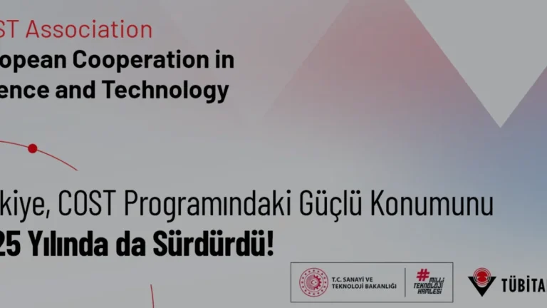 Türkiye COST Programında 2025 Yılında Zirvede Yer Aldı