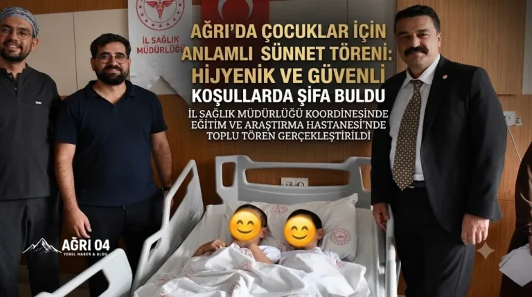 Ağrı’da Çocuklar İçin Anlamlı Tören: Şifa ve Sevinç Bir Arada
